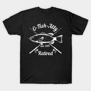 2019 O-Fish-Ally Retired T-Shirt